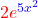 \textcolor{red}{2e}^{\textcolor{blue}{5x^2}}