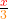 \frac{\textcolor{red}{x}}{\textcolor{orange}{3}}
