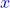 \textcolor{blue}{x}