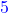 \textcolor{blue}{5}