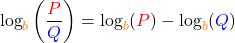 \[\log_{\textcolor{orange}{b}}\left(\frac{\textcolor{red}{P}}{\textcolor{blue}{Q}}\right) = \log_{\textcolor{orange}{b}}(\textcolor{red}{P}) - \log_{\textcolor{orange}{b}}(\textcolor{blue}{Q})\]