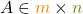 A \in \textcolor{orange}{m} \times \textcolor{olive}{n}