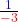 \frac{\textcolor{blue}{1}}{\textcolor{red}{-3}}