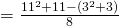 =\frac{11^2+11-(3^2+3)}{8}