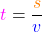 \[\textcolor{magenta}{t} = \frac{\textcolor{orange}{s}}{\textcolor{blue}{v}}\]