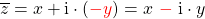 \overline{z} = x + \text{i} \cdot (\textcolor{red}{-y}) = x \ \textcolor{red}{-} \ \text{i} \cdot y