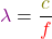 \[\textcolor{violet}{\lambda} = \frac{\textcolor{olive}{c}}{\textcolor{red}{f}}\]