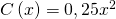 C\left(x\right)=0,25x^2