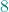 \textcolor{teal}{8}