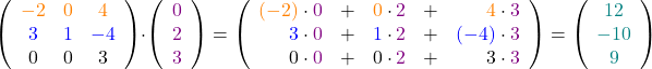 \[\left(\begin{array}{ccc} \textcolor{orange}{-2}& \textcolor{orange}{0}& \textcolor{orange}{4}\\ \textcolor{blue}{3}&\textcolor{blue}{1}&\textcolor{blue}{-4}\\ 0&0&3  \end{array}\right)\cdot\left(\begin{array}{c}\textcolor{violet}0\\\textcolor{violet}2\\\textcolor{violet}3\end{array}\right)=\left(\begin{array}{rcccr} \textcolor{orange}{(-2)}\cdot\textcolor{violet}0&+& \textcolor{orange}{0}\cdot\textcolor{violet}2&+& \textcolor{orange}{4}\cdot\textcolor{violet}3\\ \textcolor{blue}{3}\cdot\textcolor{violet}0&+&\textcolor{blue}{1}\cdot\textcolor{violet}2&+&\textcolor{blue}{(-4)}\cdot\textcolor{violet}3\\ 0\cdot\textcolor{violet}0&+&0\cdot\textcolor{violet}2&+&3\cdot\textcolor{violet}3  \end{array}\right)=\left(\begin{array}{c} \textcolor{teal}{12} \\ \textcolor{teal}{-10} \\\textcolor{teal}{9}\end{array}\right)\]
