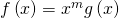 f\left(x\right)=x^mg\left(x\right)