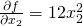 \frac{\partial f}{\partial x_2}= 12x_2^2
