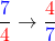 \[\frac{\textcolor{blue}{7}}{\textcolor{red}{4}} \to \frac{\textcolor{red}{4}}{\textcolor{blue}{7}}\]