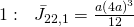 1:\ \ {\bar{J}}_{22,1}=\frac{a\left(4a\right)^3}{12}