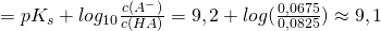 = pK_s + log_{10} \frac{c(A^-)}{c(HA)} = 9,2 + log (\frac{0,0675}{0,0825}) \approx 9,1