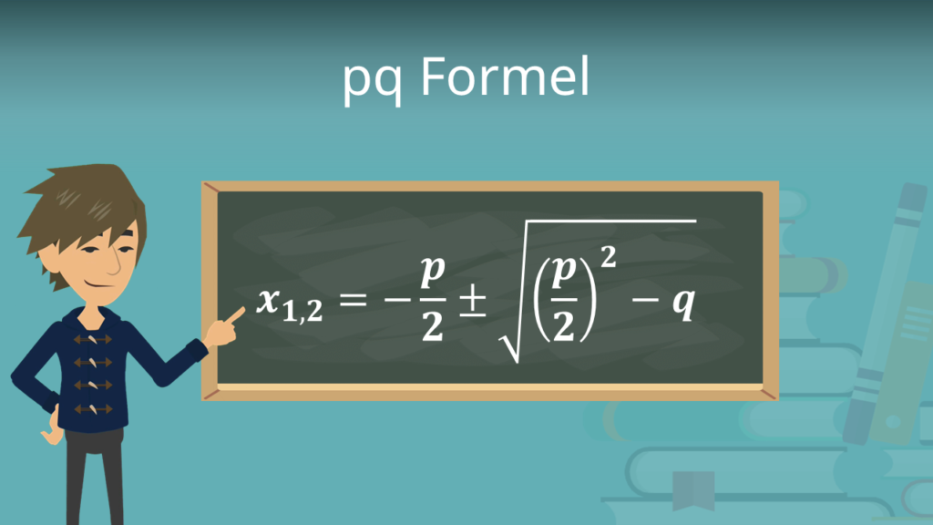 pq Formel, quadratische Gleichungen lösen, Nullstellen berechnen