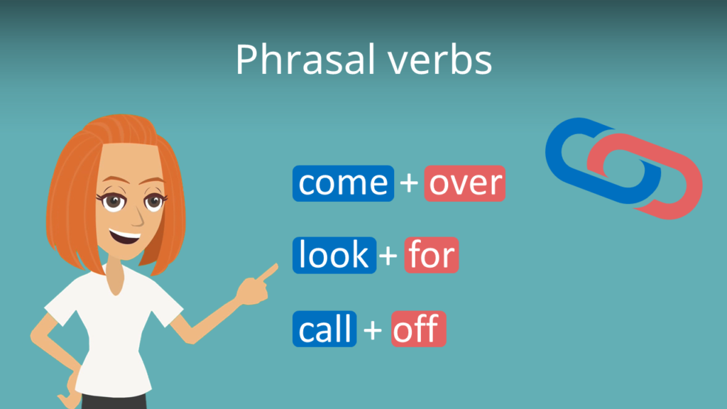 Zum Video: Phrasal verbs