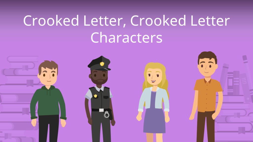 Zum Video: Crooked Letter, Crooked Letter - Characters