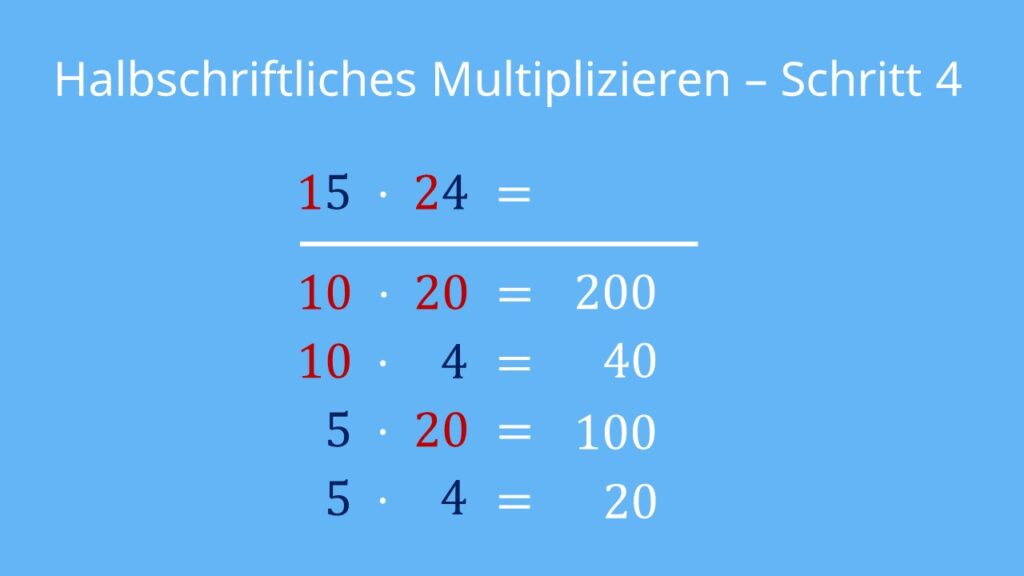Halbschriftliche Multiplikation, Halbschriftliches Multiplizieren, Halbschriftlich Multiplizieren, Halbschriftliches Multiplizieren Anleitung, halbschriftliches Multiplizieren Schritt für Schritt