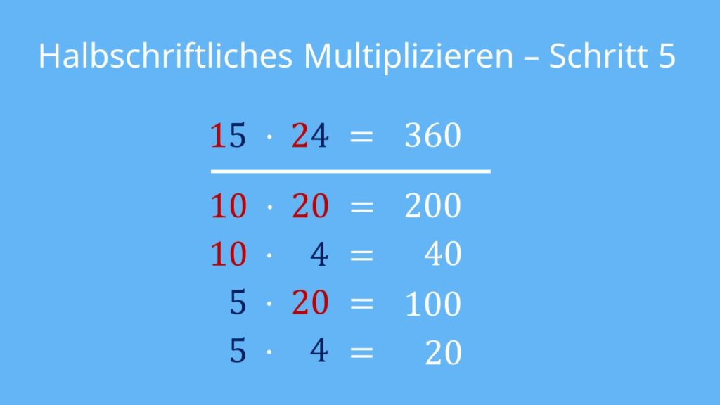 Halbschriftliche Multiplikation, Halbschriftliches Multiplizieren, Halbschriftlich Multiplizieren, Halbschriftliches Multiplizieren Anleitung, halbschriftliches Multiplizieren Schritt für Schritt