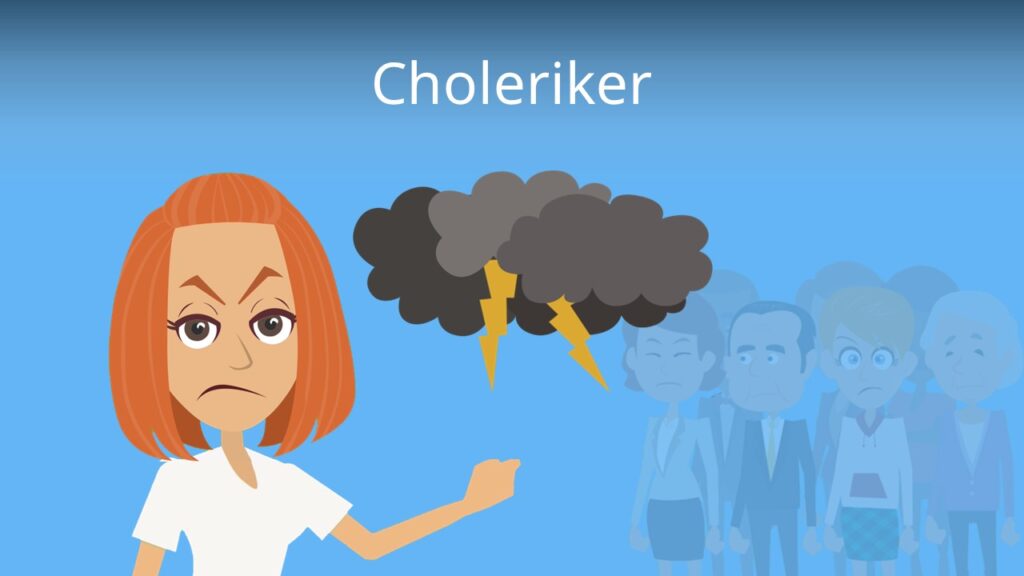 Zum Video: Choleriker