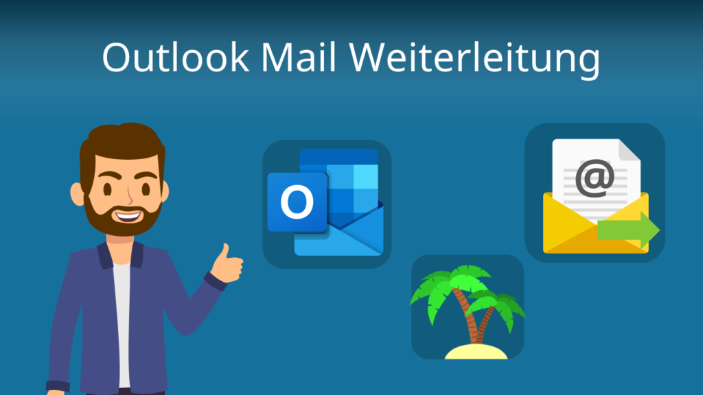 Zum Video: Outlook Mail Weiterleitung
